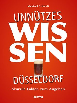 cover image of Unnützes Wissen Düsseldorf.